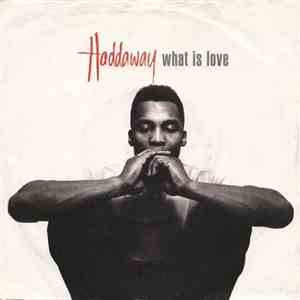 Haddaway - What Is Love