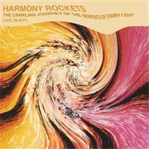 Harmony Rockets - The Crawling Journey Of The Serpents Starry Night