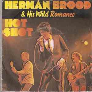 Herman Brood & His Wild Romance - Hot Shot