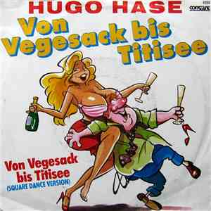 Hugo Hase - Von Vegesack Bis Titisee