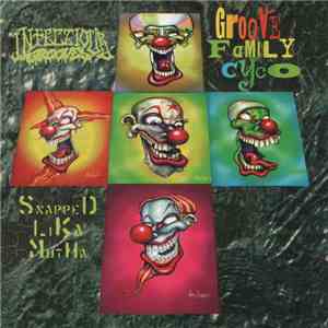 Infectious Grooves - Groove Family Cyco (Snapped Lika Mutha)