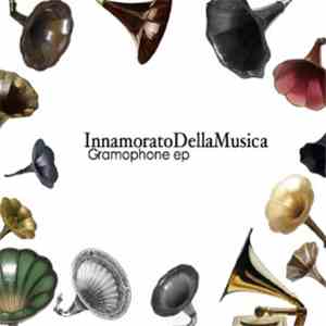 InnamoratoDellaMusica - Gramophone EP