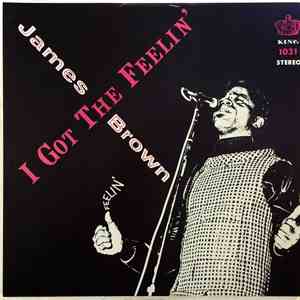 James Brown And The Famous Flames - I Got The Feelin'