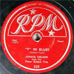 Jimmy Nelson  And The Peter Rabbit Trio - 