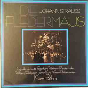 Johann Strauss Jr. • Gundula Janowitz • Eberhard Wächter • Wolfgang Windgas ...