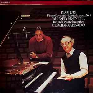 Johannes Brahms - Alfred Brendel - Claudio Abbado - Berliner Philharmoniker ...