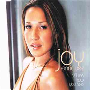 Joy Enriquez - Tell Me How You Feel
