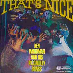 Ken Woodman And His Piccadilly Brass - That's Nice