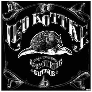 Leo Kottke - 6 & 12 String Guitar