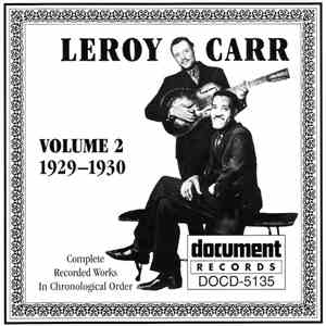 Leroy Carr - Complete Recorded Works In Chronological Order, Volume 2 -- 1929-1930