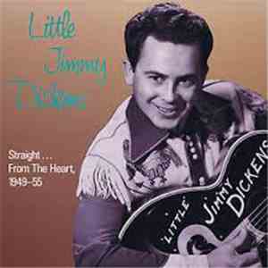 Little Jimmy Dickens - Straight... From The Heart 1949-55