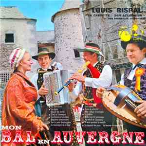 Louis Rispal & Son Orchestre Regional - Mon Bal En Auvergne
