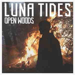 Luna Tides - Open Woods