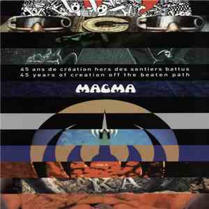 Magma - 45 Ans De Création Hors Des Sentiers Battus