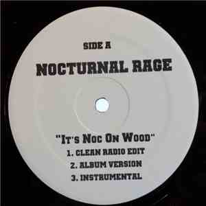 Nocturnal Rage - It's Noc On Wood / The Best That I Can