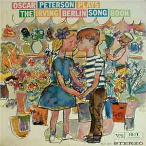 Oscar Peterson - Oscar Peterson Plays The Irving Berlin Song Book