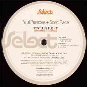 Paul Paredes + Scott Pace - Restless Flight (Demarkus Lewis Mixes)