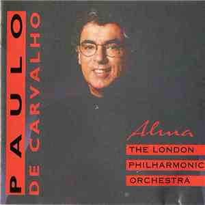 Paulo De Carvalho, The London Philharmonic Orchestra - Alma
