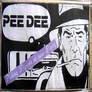 Pee Dee - Puking Pigeons At Your Party