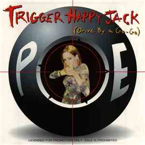 Poe - Trigger Happy Jack (Drive By A Go-Go)