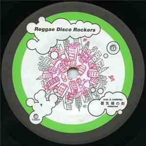 Reggae Disco Rockers - 蜃気楼の街