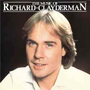 Richard Clayderman - The Music Of Richard Clayderman