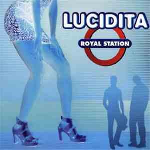 Royal Station - Lucidita