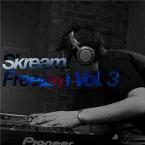 Skream - Freeizm Vol. 3