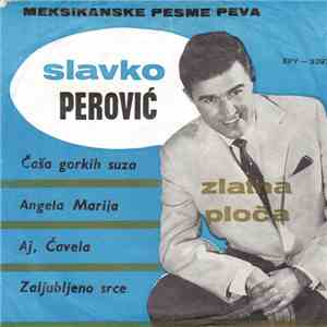 Slavko Perović - Čaša Gorkih Suza