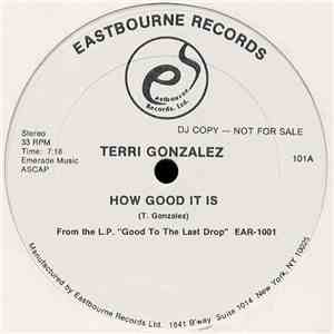 Terri Gonzalez - How Good It Is