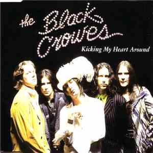 The Black Crowes - Kicking My Heart Around