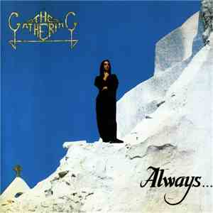 The Gathering - Always...
