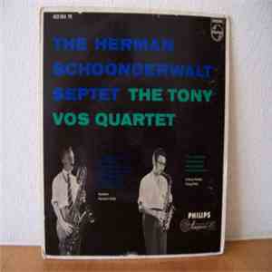 The Herman Schoonderwalt Septet / The Tony Vos Quartet - The Herman Schoond ...