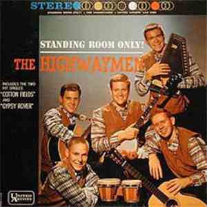 The Highwaymen - Standing Room Only!
