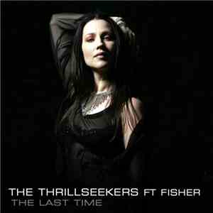 The Thrillseekers Ft Fisher - The Last Time