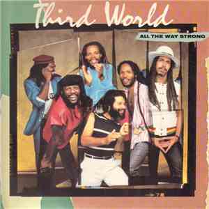 Third World - All The Way Strong
