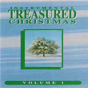 Unknown Artist - Instrumental Treasured Christmas Volume 1