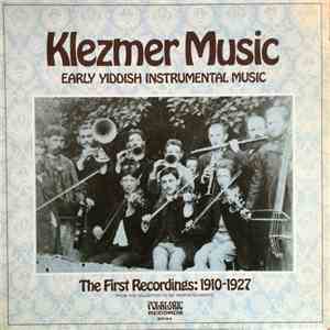 Various - Klezmer Music Early Yiddish Instrumental Music The First Recordin ...