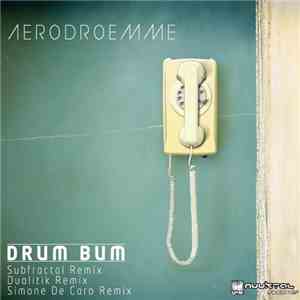Aerodroemme - Drum Bum