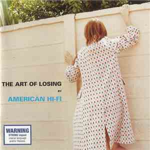 American Hi-Fi - The Art Of Losing
