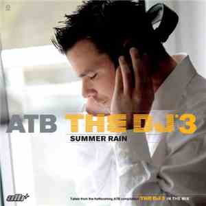 ATB - The DJ™3 - Summer Rain