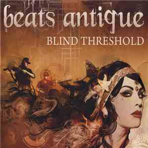 Beats Antique - Blind Threshold