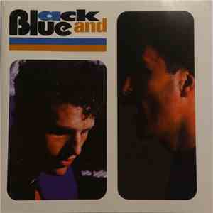 Black & Blue - Black And Blue