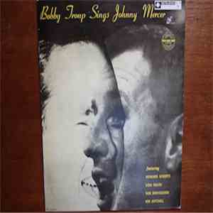 Bobby Troup - Bobby Troup Sings Johnny Mercer