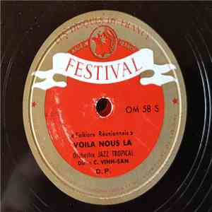 C. Vinh-San, Orchestre Jazz Tropical - Séga Tropical / Voila Nous La