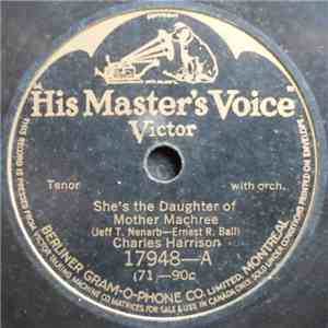 Charles Harrison - She's The Daughter Of Mother Machree / My Mother's Rosary