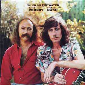 David Crosby / Graham Nash - Wind On The Water