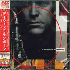 David Sanborn = デイヴィッド・サンボーン - Another Hand = アナザー・ハンド