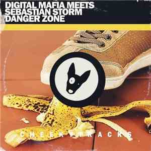 Digital Mafia Meets Sebastian Storm - Danger Zone