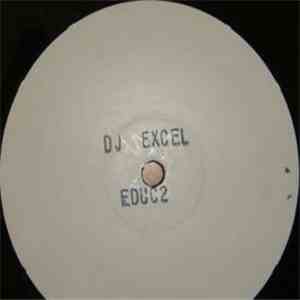 DJ Excel - Just When You Thought It Was Safe